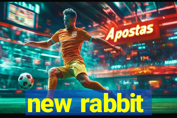 new rabbit